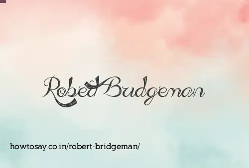Robert Bridgeman