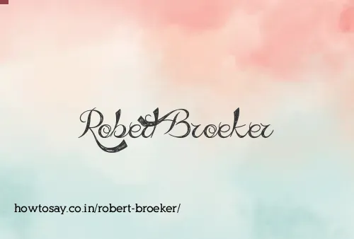 Robert Broeker
