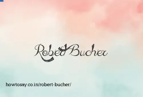Robert Bucher