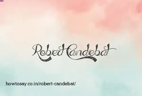 Robert Candebat