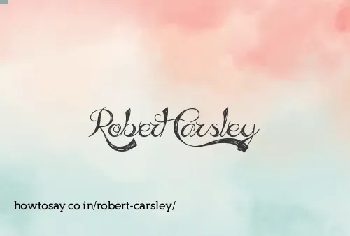 Robert Carsley