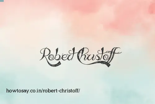 Robert Christoff