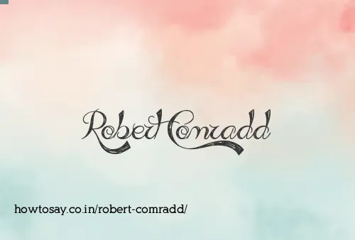 Robert Comradd