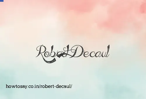 Robert Decaul