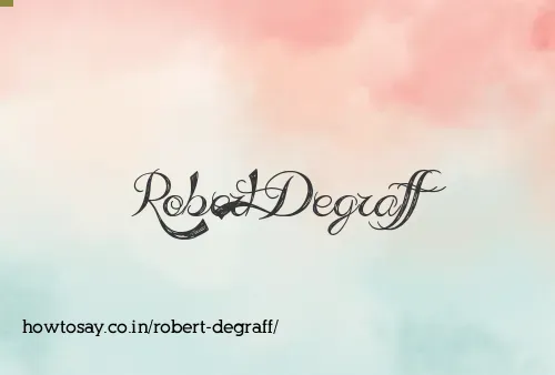 Robert Degraff