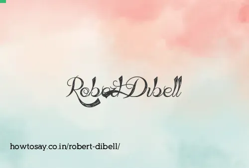 Robert Dibell