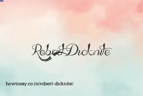 Robert Dicknite