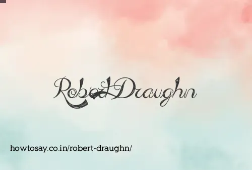Robert Draughn