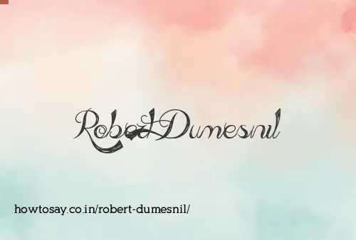 Robert Dumesnil
