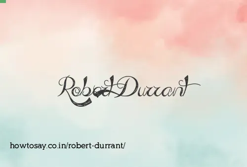Robert Durrant