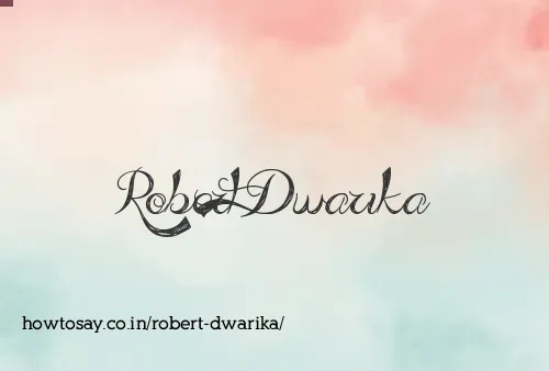 Robert Dwarika