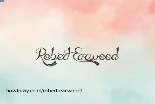 Robert Earwood