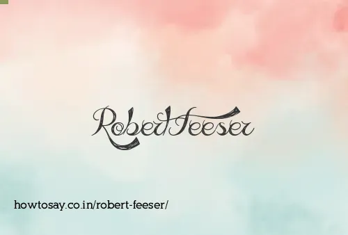 Robert Feeser