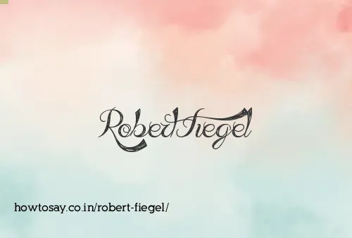Robert Fiegel