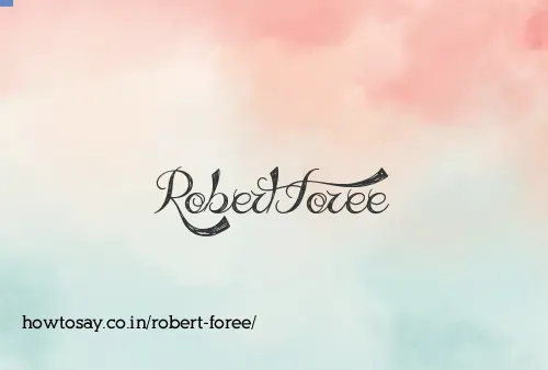 Robert Foree