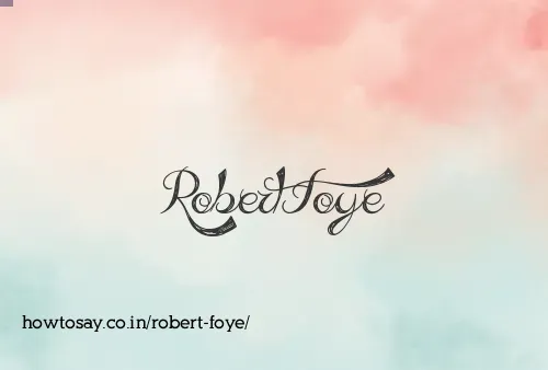 Robert Foye
