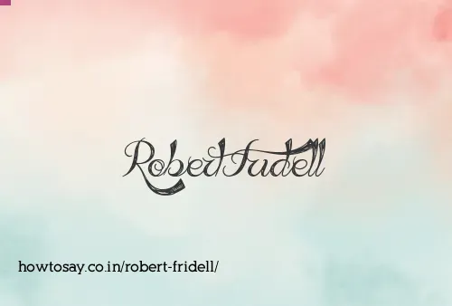 Robert Fridell