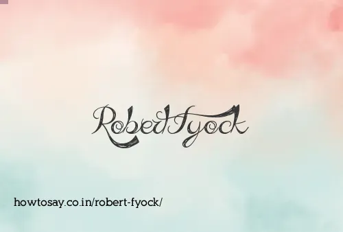 Robert Fyock