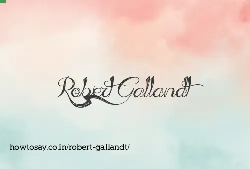 Robert Gallandt
