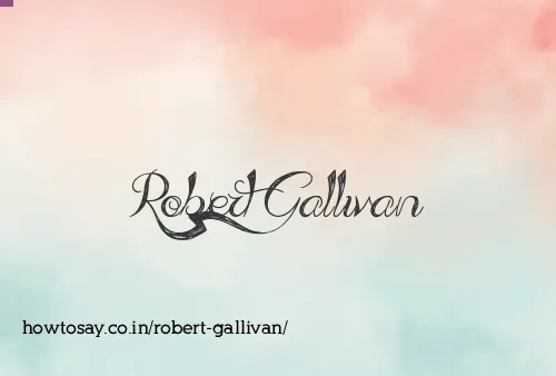Robert Gallivan