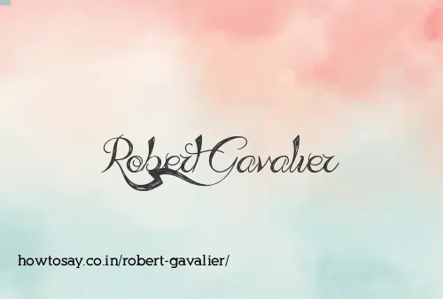 Robert Gavalier