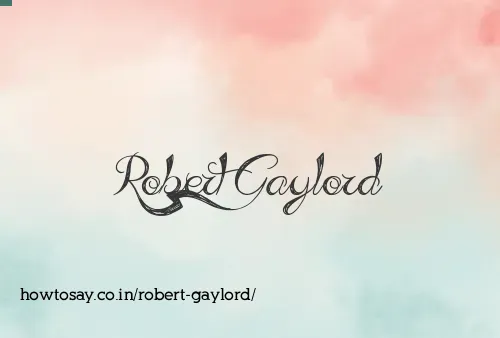 Robert Gaylord