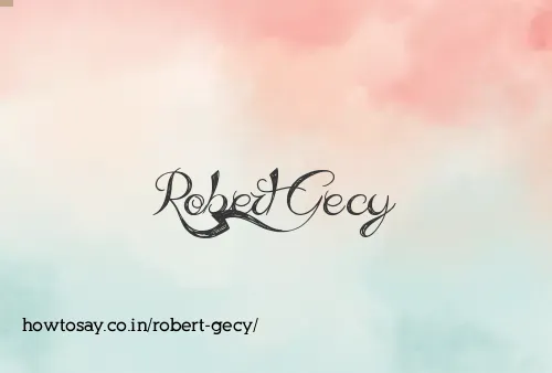 Robert Gecy