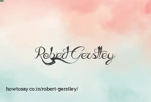 Robert Gerstley