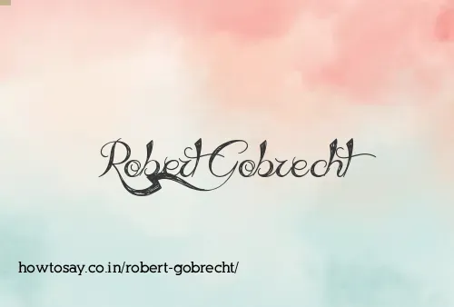 Robert Gobrecht