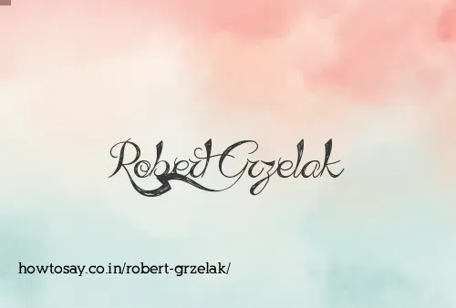 Robert Grzelak