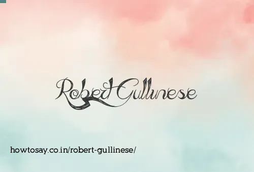 Robert Gullinese