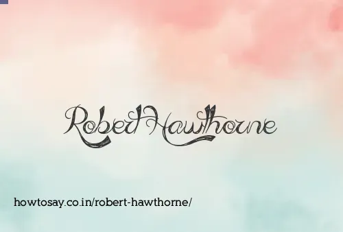 Robert Hawthorne