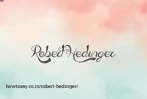 Robert Hedinger