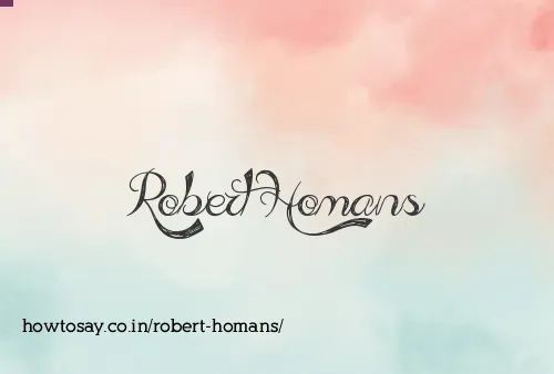 Robert Homans