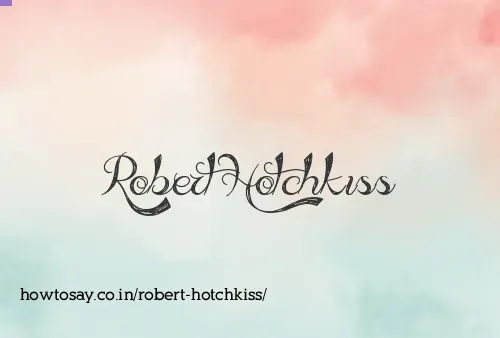 Robert Hotchkiss