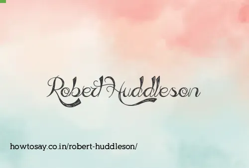 Robert Huddleson
