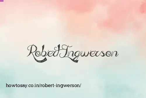 Robert Ingwerson