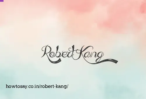 Robert Kang