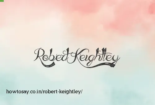 Robert Keightley