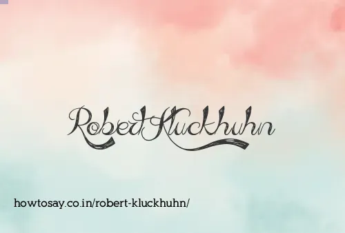 Robert Kluckhuhn