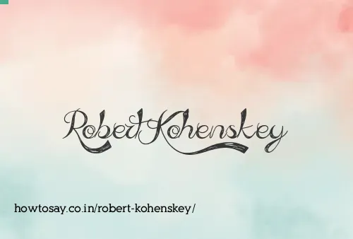 Robert Kohenskey