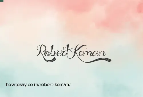 Robert Koman