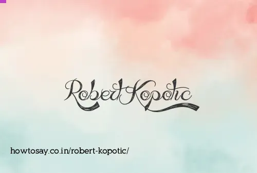 Robert Kopotic