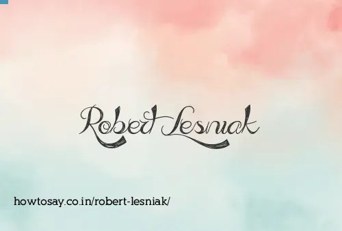 Robert Lesniak
