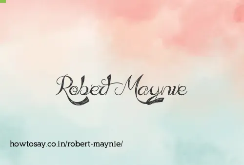 Robert Maynie
