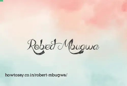 Robert Mbugwa