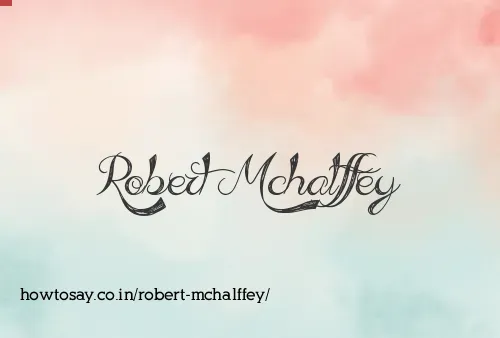 Robert Mchalffey