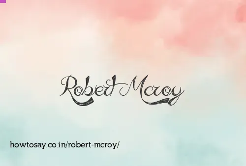 Robert Mcroy