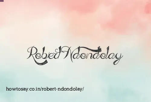 Robert Ndondolay