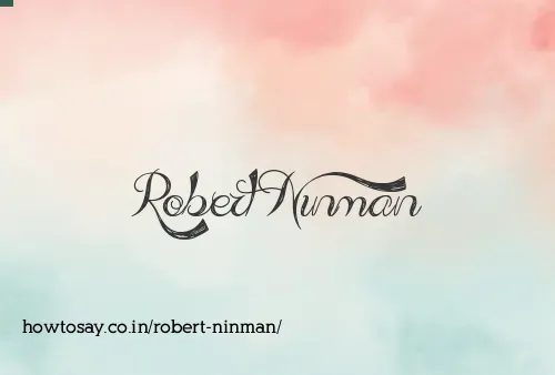 Robert Ninman
